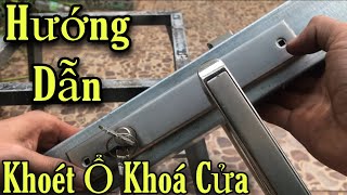 Hướng Dẫn Cách Móc Ổ Khoá Cửa Sắt | Instructions for Hooking Iron Door Locks