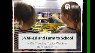 WEBINAR ARCHIVE: Trending Topics in Farm to School: SNAP-Ed and Farm to School