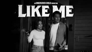 LIKE ME (Short Film by ERIC OCHOA)
