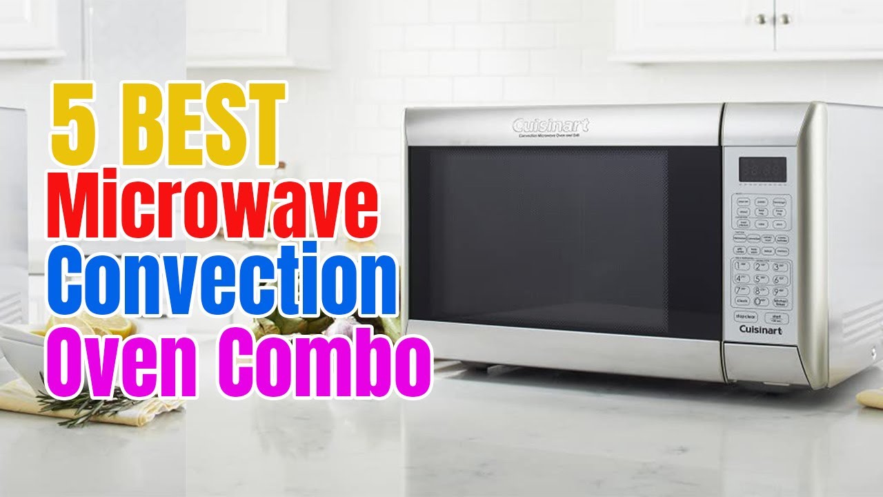 5 Best Microwave Air Fryer Combos of 2023, According to Experts