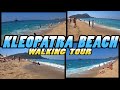 KLEOPATRA BEACH Walking Tour - Kleopatra Plaji - Alanya Turkey (4K)