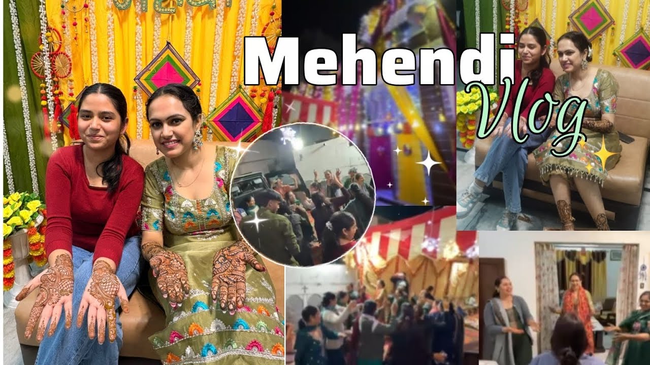 Cousin sister's mehndi vlog 🧿✨#ShaadiDiariesPart2