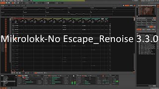 Renoise 3.3.0    Mikrolokk - No Escape