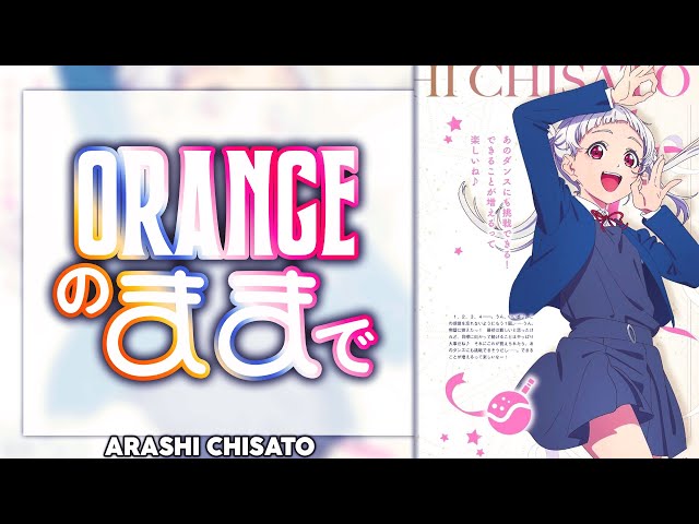 Orange no Mama de (オレンジのままで) - Arashi Chisato Solo ver