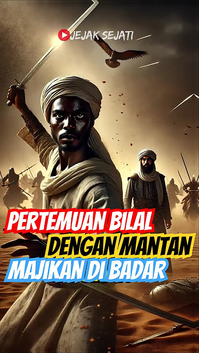 Pertemuan Bilal bin Rabah Dengan Mantan Majikannya Di Perang Badar #feedshorts