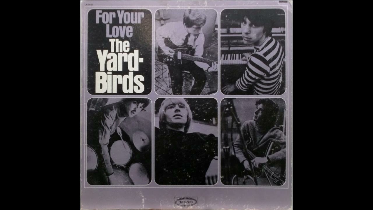 The Yardbirds - For Your Love 1965 full album - YouTube