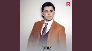 Bir qiz - Dilmurod Sultonov