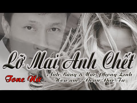 Lỡ Mai Anh Chết /Hồng Mai