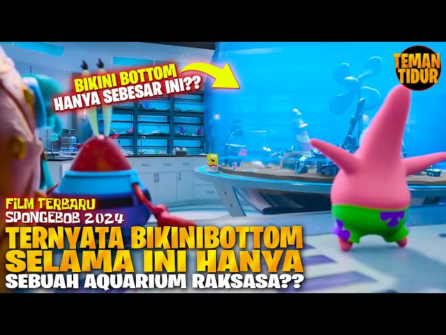 FILM SPONGEBOB TERBARU!! KITA T3RTIPU SELAMA INI, BIKINIBOTTOM HANYA SEBUAH AQUARIUM?? - ALUR CERITA class=