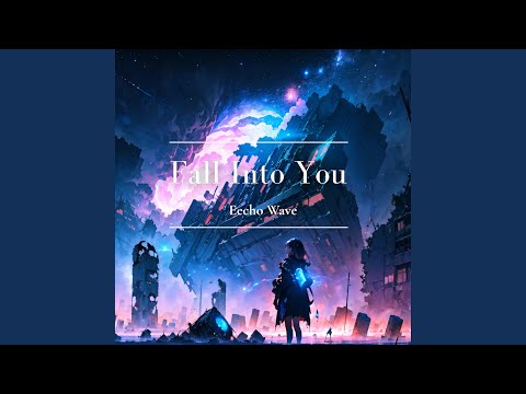 Fall Into You
