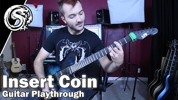 Insert Coin [GUITAR PLAYTHROUGH] | AlphaStorm