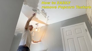 How to EASILY remove Popcorn Texture from the ceiling