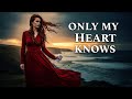 Only My Heart Knows | The Pain of Loving in Silence 😢 | Emotional Love Song | Popmuse Studio