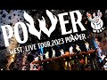 WEST. - POWER from WEST. LIVE TOUR 2023 POWER