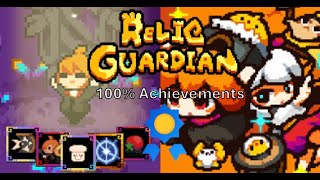 Relic Guardian Achievement Guide to 100% achievements (+secrets and references!)