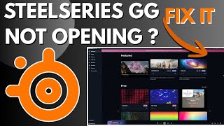 How To Fix Steelseries GG Not Opening (2026)