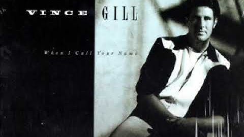 Thumbnail of Vince Gill ~ When I Call Your Name