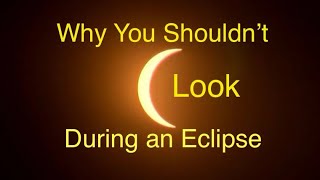 Why You Shouldn’t Look During an Eclipse by Papa Joe knows 316 views 3 weeks ago 47 seconds