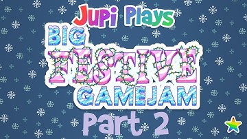 Jupi Plays Indie Games: ALL THE GAMES [GameDevNetwork: The Big Festive Game Jam] [Part 2]