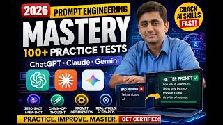 Prompt Engineering Mastery 2026 100+ Practice Tests | ChatGPT, Claude, Gemini | Crack AI Skills FAST
