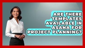 Are There Templates Available in Asana for Project Planning? | The Project Manager Toolkit News