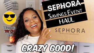 Sephora Savings Event Haul 2024 | Watch me TRY ON! | Crazy Good!!  😎