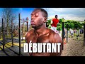 COMMENT S’ENTRAINER lorsqu’on DÉBUTE | Street Workout