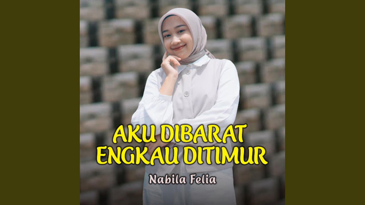 Aku Dibarat Engkau Ditimur