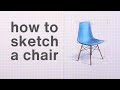 How to sketch a chair - the iconic Eames DSW