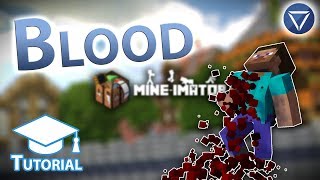 Blood Effects! ~ A Mine Imator Tutorial