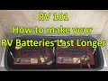 RV 101® - How to Make Your RV Batteries Last Longer