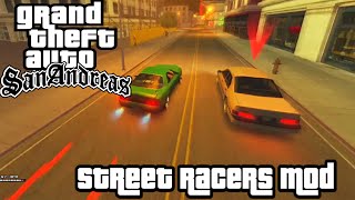 GTA San Andreas Street Racers Mod Showcase Gameplay