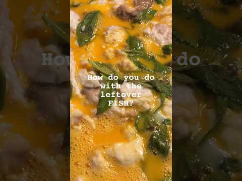 How do you do with the leftover FISH
