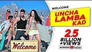 Uncha Lamba Kad Welcome | Akshay Kumar | Katrina Kaif | Nana Patekar | Anil Kapoor | Bollywood Song