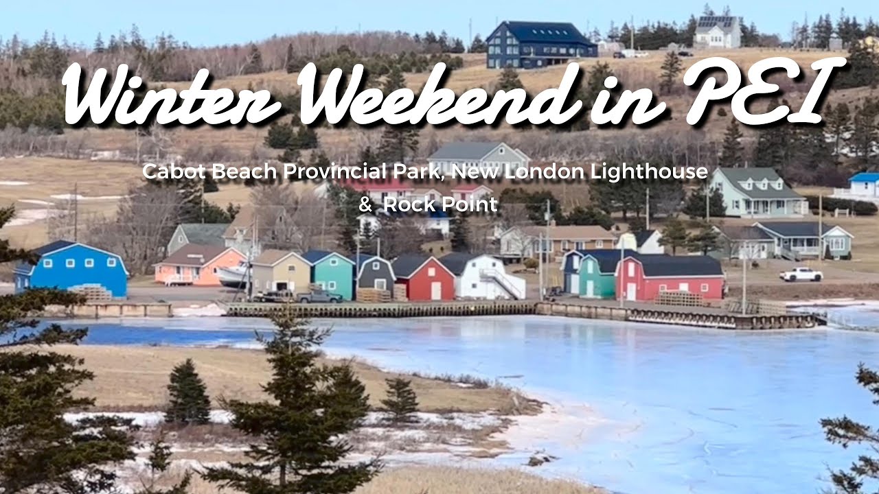 Winter Weekend in PEI