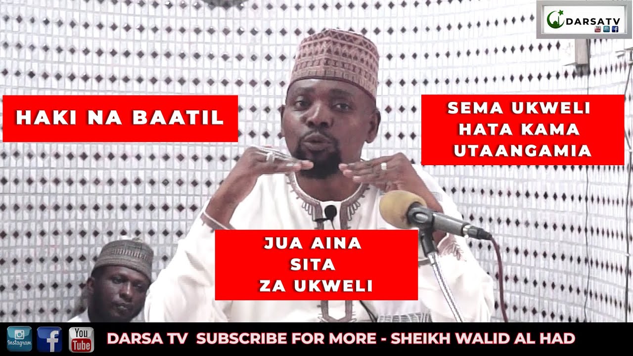 Sema ukweli hata kama utakuangamiza - Chunga Sana ndimi - haki na batil - Sheikh Walid Alhad