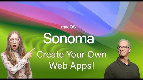 How to Make Web App on MacOS Sonoma