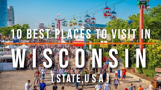 10 Best Places to Visit in Wisconsin, USA | Travel Video | Travel Guide | SKY Travel