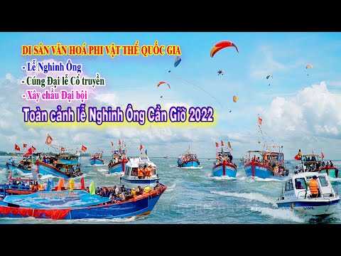 Video Toàn cảnh lễ hội Nghinh Ông cần Giờ 2022 - Di sản Văn... - youtube