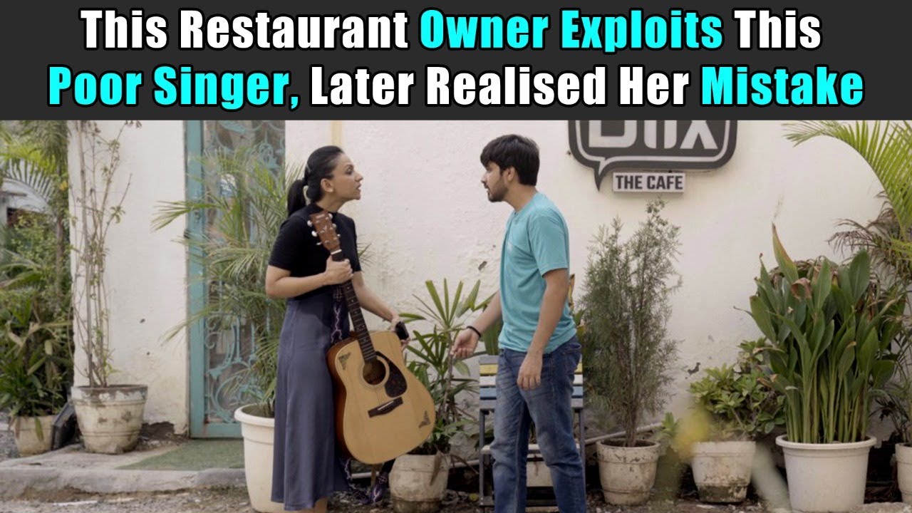 This Restaurant Owner Exploits This Poor Singer, Later Realised Her ...