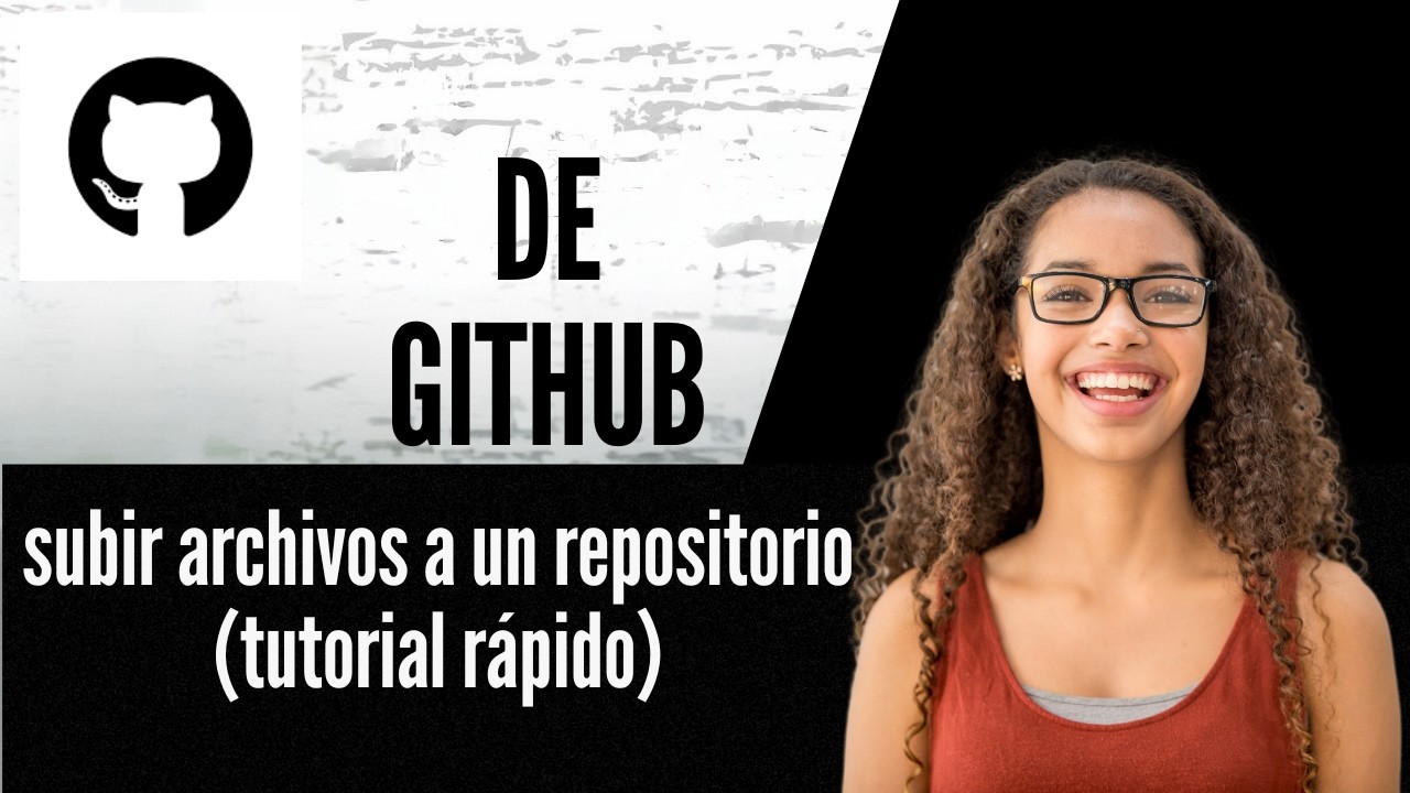 Cómo subir archivos a un repositorio de GitHub tutorial rápido - YouTube