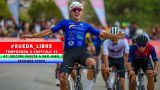 El resumen de la Etapa 2 de la VSJ lo ves en Rueda Libre