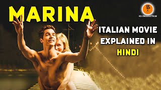 Marina (2013) Italian Movie Explained in Hindi | 9D Production