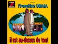 DEBABA ALBUM IL EST AU DESSUS DE TOUT AVEC LA PARTICIPATION DE MIREILLE SOMPE