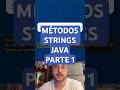 5 métodos esenciales de Strings en Java | Parte 1