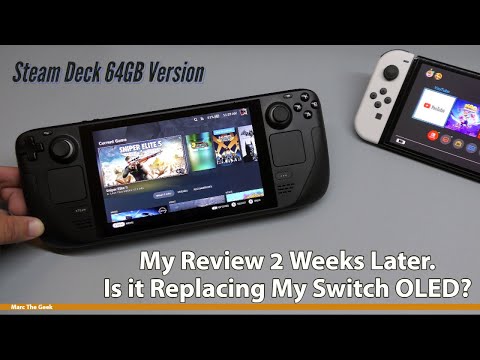 Steam Deck 64GB Version 2 Weeks Later Review. Is It Replacing