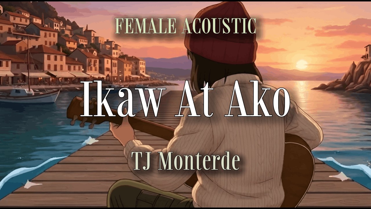 Ikaw At Ako– TJ Monterde (Female Version) | Acoustic Lyrics Cover by SOLOSONA