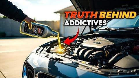 15 ENGINE ADDITIVES THAT WORK (AND 5 THAT