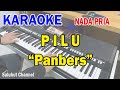 PILU ll KARAOKE NOSTALGIA ll PANBERS ll NADA PRIA AS=DO