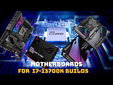 Motherboard Madness: Our 2023 Picks for Intel Core i7 13700K Builds